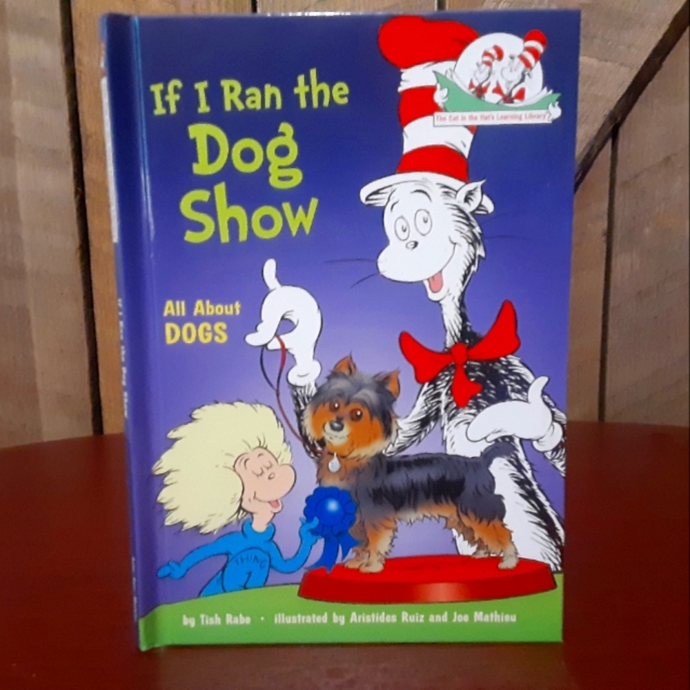 If I Ran the Dog Show - by Tish Rabe